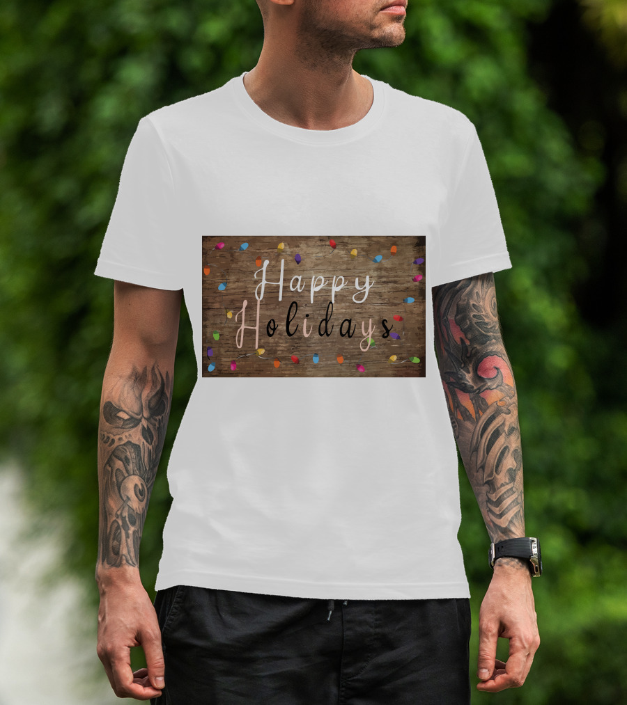 Happy Holidays Christmas Light Rustic Wood Background With Colorful Bulbs T-Shirt