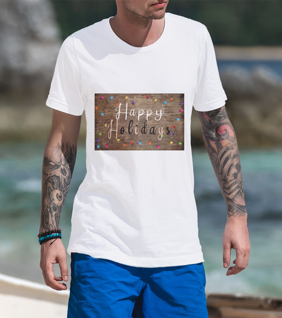 Happy Holidays Christmas Light Rustic Wood Background With Colorful Bulbs T-Shirt