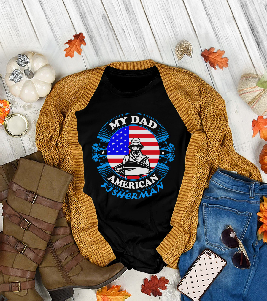 My Dad American Fisherman Stars Stripes Flag T-Shirt