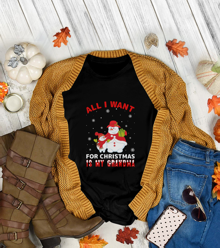 All I Want for Christmas Is My Grandma Snowman Family Holding Gifts T-Shirt