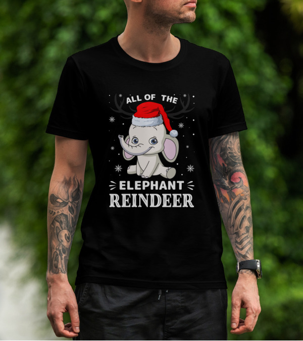 All Of The Elephant Reindeer Christmas T-Shirt