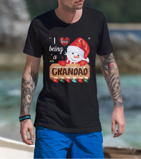 I Love Being A Grandad Snowman Festive Holiday T-Shirt