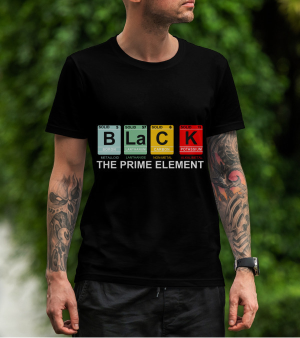 BLACK Boron Lanthanum Carbon Potassium The Prime Element T-Shirt