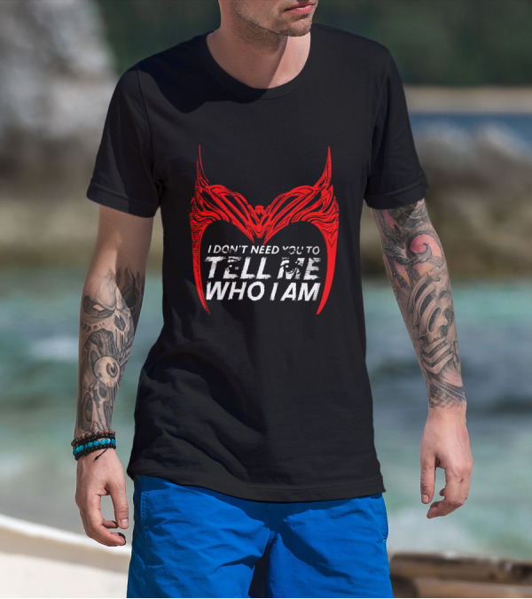I Don't Need You To Tell Me Who I Am Red Mask T-Shirt