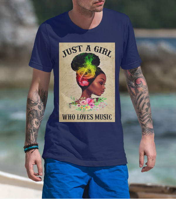 Just A Girl With Colorful Musical Hair Who Loves Music T-Shirt