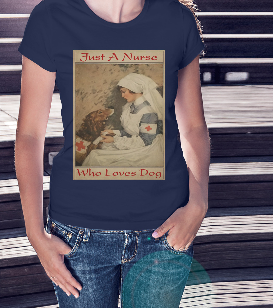 Just A Nurse Who Loves Dog With Red Cross And Caring Gesture T-Shirt
