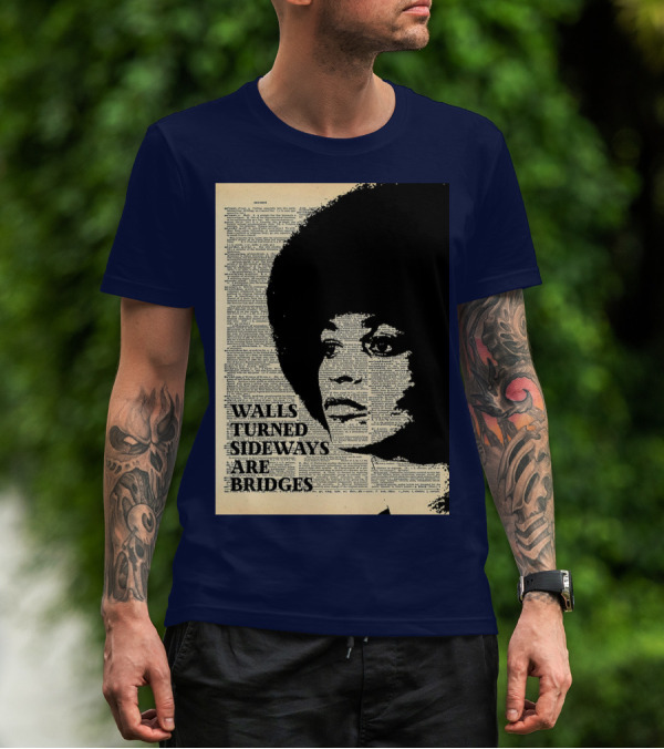 Angela Davis Walls Turned Sideways Are Bridges Vintage Print T-Shirt