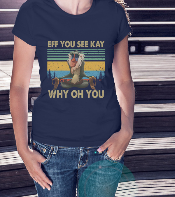 Eff You See Kay Why Oh You Monkey Yoga Vintage T-Shirt