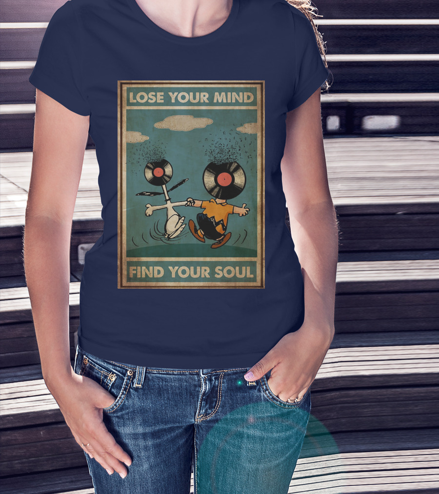Snoopy And Charlie Brown Vinyl Record Heads Lose Your Mind Find Your Soul T-Shirt