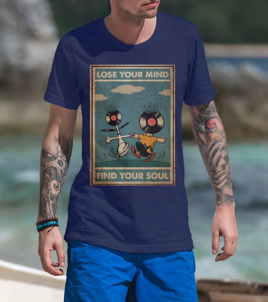 Snoopy And Charlie Brown Vinyl Record Heads Lose Your Mind Find Your Soul T-Shirt