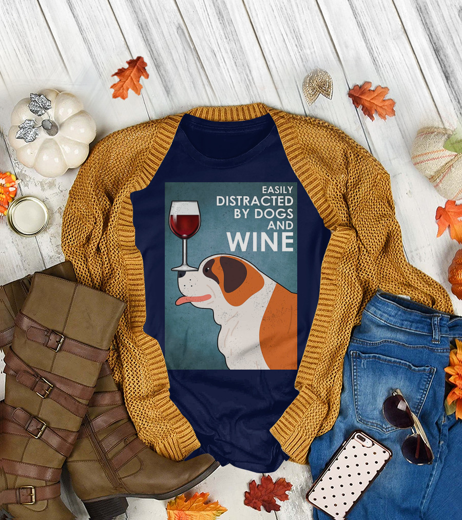 St Bernard Easily Distracted by Dogs and Wine with Red Wine Glass T-Shirt