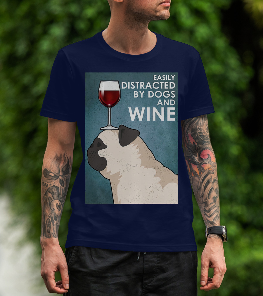 Easily Distracted By Dogs And Wine Pug With Wine Glass Balancing Act T-Shirt