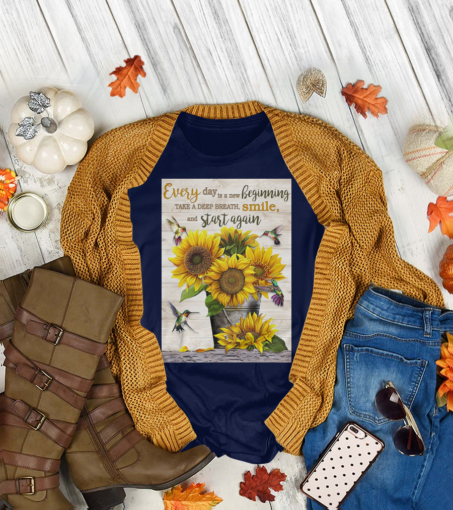 Every Day is a New Beginning Take a Deep Breath Smile Sunflowers and Hummingbirds T-Shirt