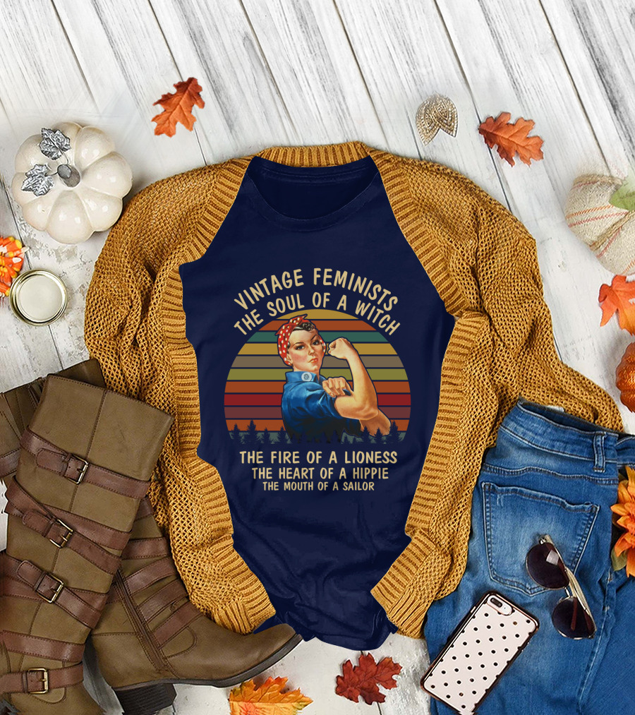 Vintage Feminists the Soul of a Witch the Fire of a Lioness the Heart of a Hippie the Mouth of a Sailor T-Shirt