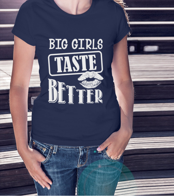 Big Girls Taste Better Lip Oversized T-Shirt