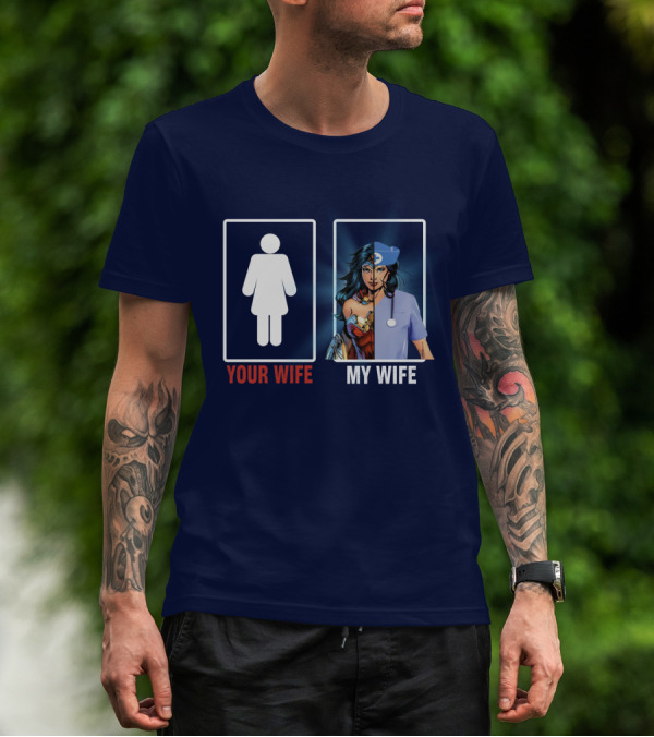 Wonder Woman Nurse Your Wife My Wife Oversized T-Shirt