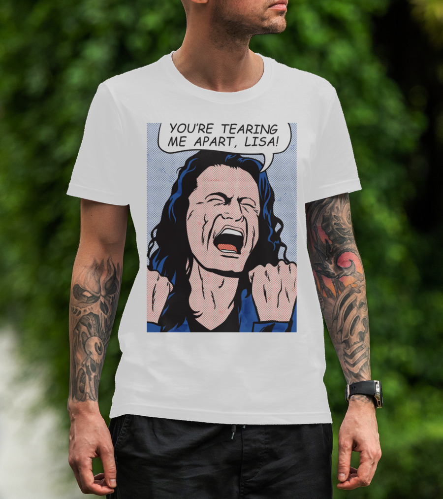 You're Tearing Me Apart Lisa The Room Pop Art Comic T-Shirt