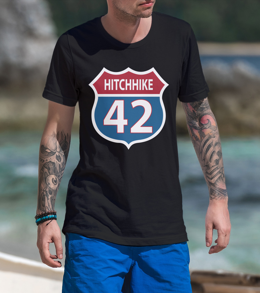 42 Hitchhike The Hitchhiker's Guide To The Galaxy Road Sign T-Shirt