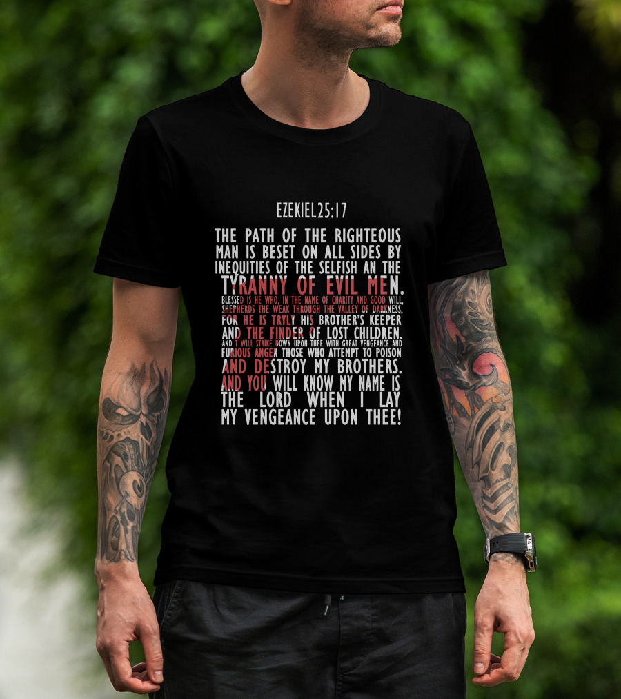 Ezekiel 25:17 Path Of The Righteous Tyranny Of Evil Men Vengeance T-Shirt