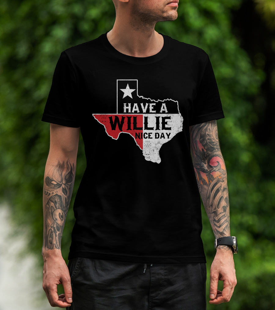 Have A Willie Nice Day Texas Flag Outline T-Shirt