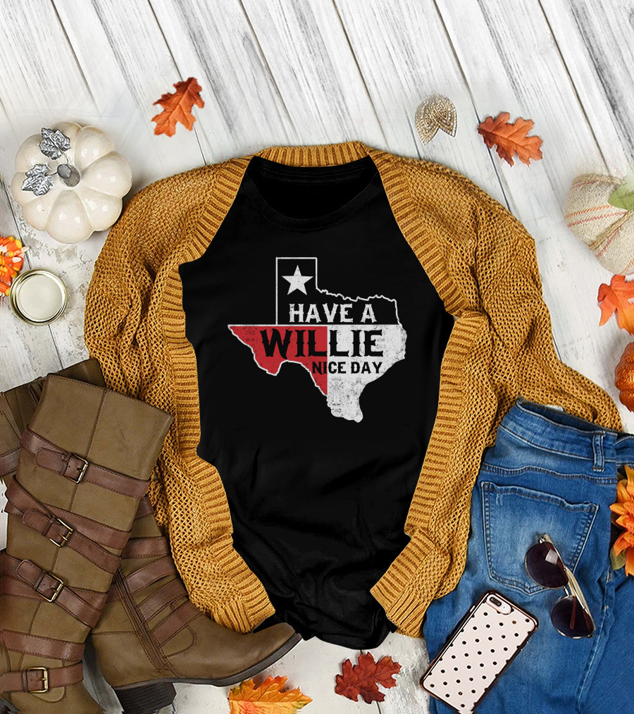 Have A Willie Nice Day Texas Flag Outline T-Shirt