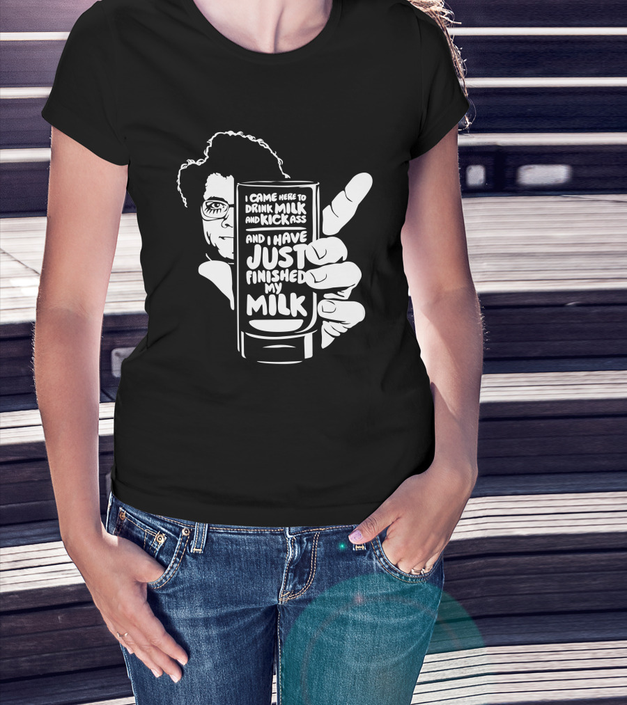 I Came Here To Drink Milk And Kick Ass And I Have Just Finished My Milk The IT Crowd Retro Homage T-Shirt