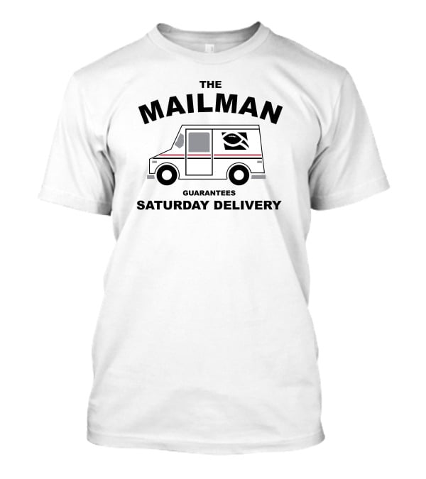 The Mailman Football Truck Delivers Guaranteed Saturday Delivery T-Shirt