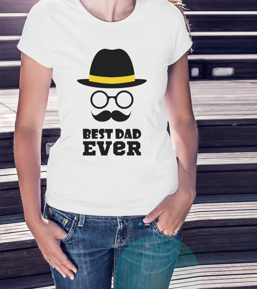 Best Dad Ever Hat Glasses Moustache T-Shirt