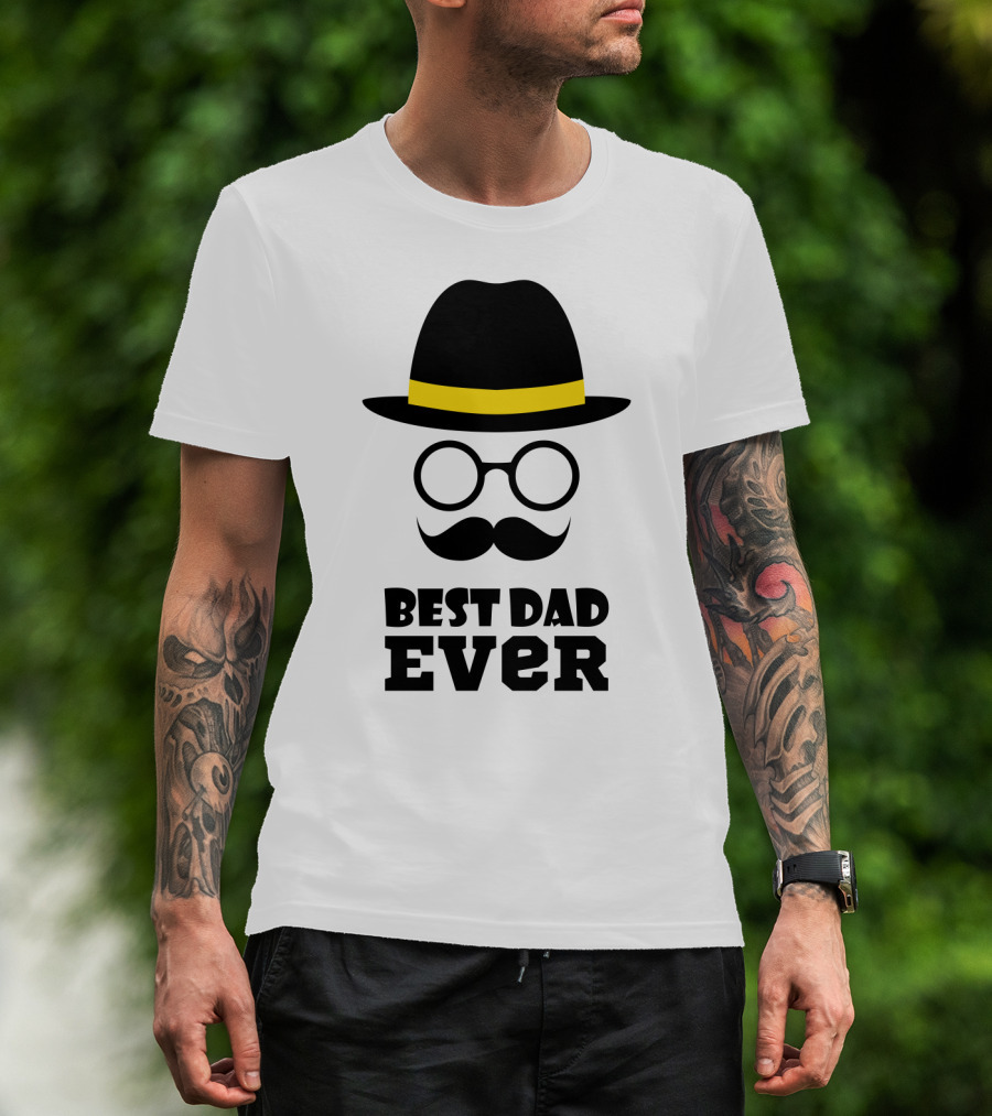 Best Dad Ever Hat Glasses Moustache T-Shirt