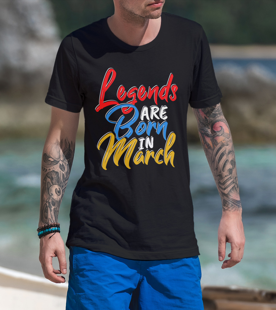 Legends Are Born In March Red Blue Yellow T-Shirt