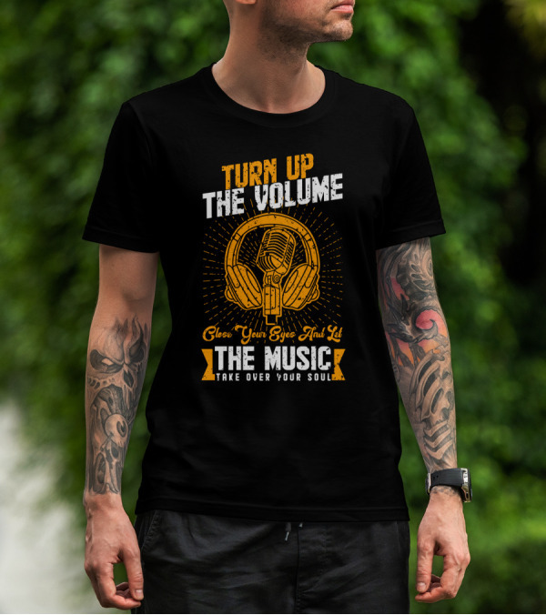Turn Up The Volume Close Your Eyes And Let The Music Take Over Your Soul With Vintage Microphone And Headphones T-Shirt