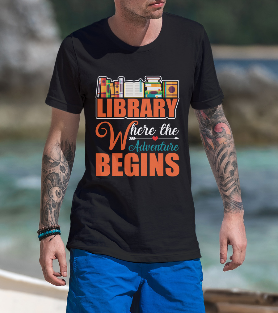 Library Where The Adventure Begins Librarian T-Shirt