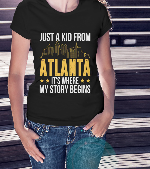 Just A Kid From Atlanta It's Where My Story Begins Skyline T-Shirt