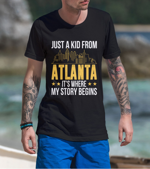 Just A Kid From Atlanta It's Where My Story Begins Skyline T-Shirt