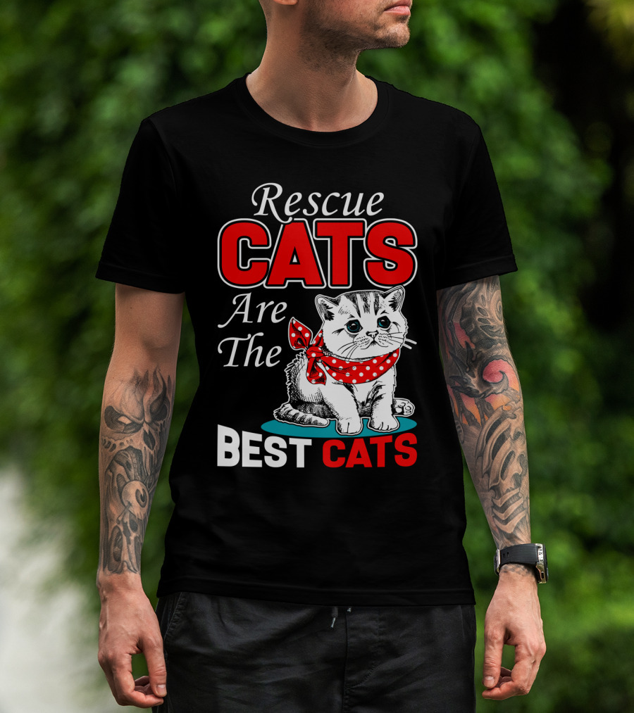 Rescue Cats Are The Best Cats T-Shirt