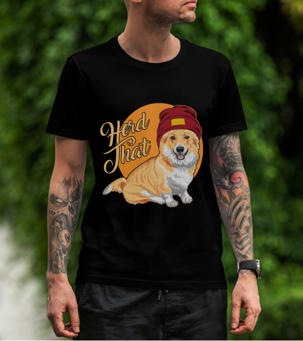 Herd That Corgi In A Beanie For Animal Lovers T-Shirt