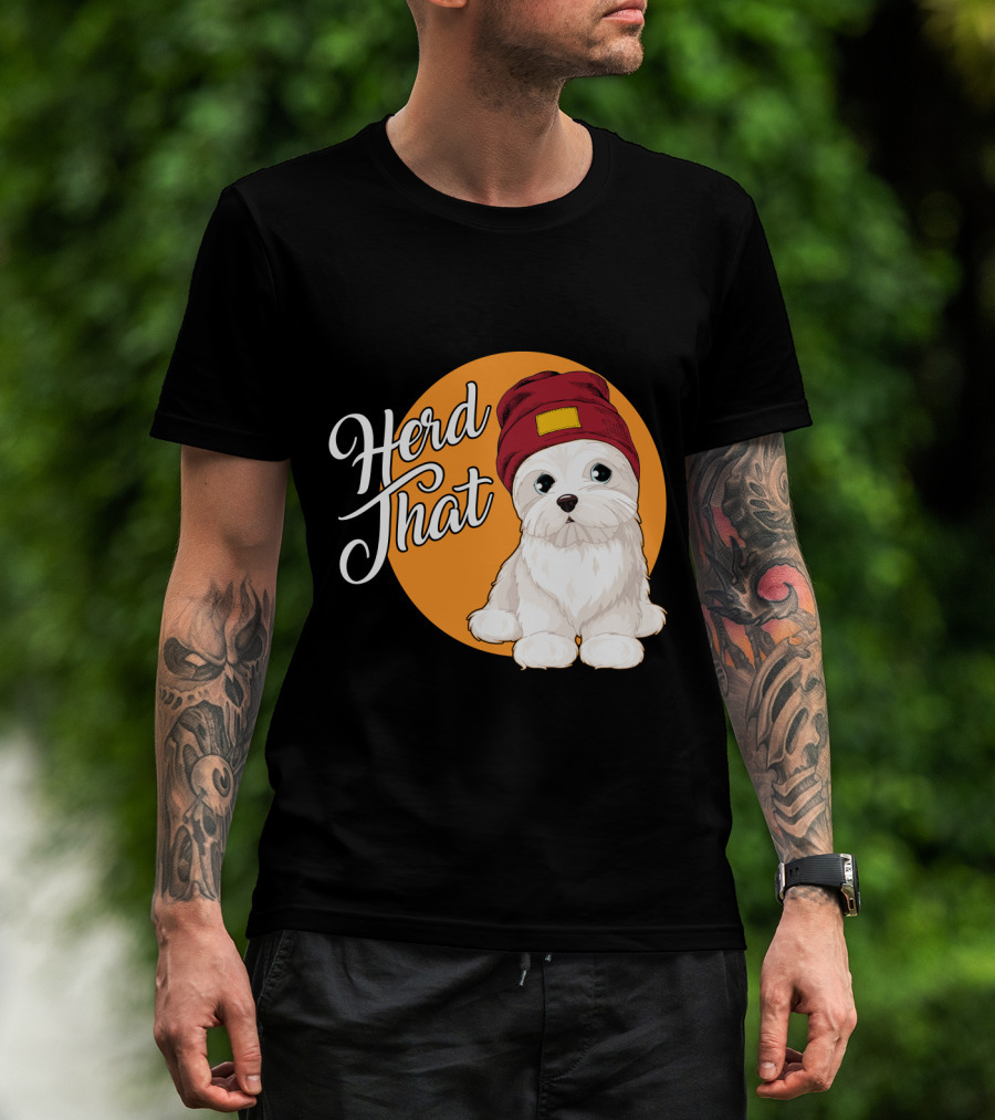 Herd That Funny Maltese Dog Lover Beanie T-Shirt