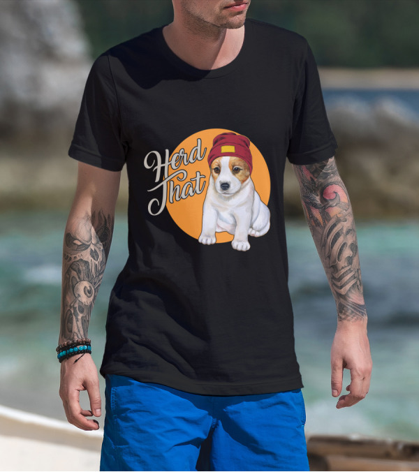 Herd That Jack Russell Dog In Cute Beanie For Animal Lovers T-Shirt
