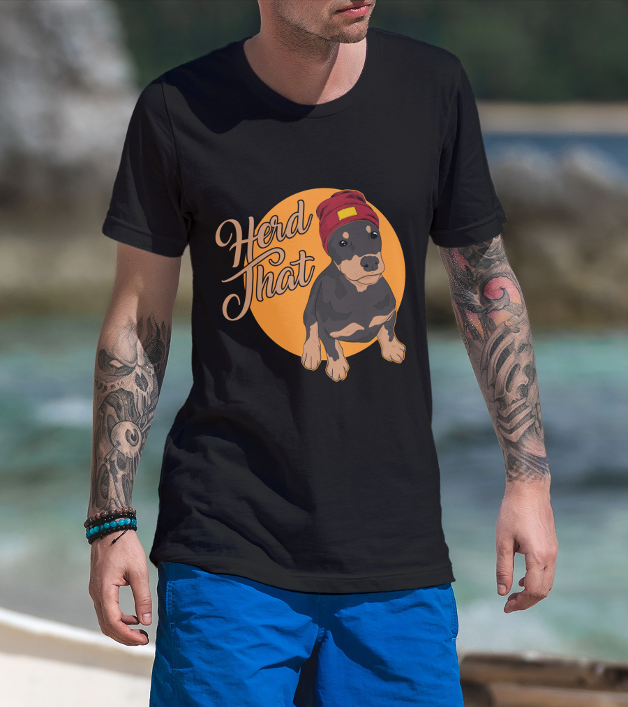 Herd That Funny Doberman Animal Lover Dog T-Shirt