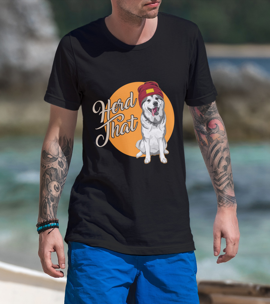 Herd That Siberian Husky With Red Beanie Animal Lover Dog T-Shirt