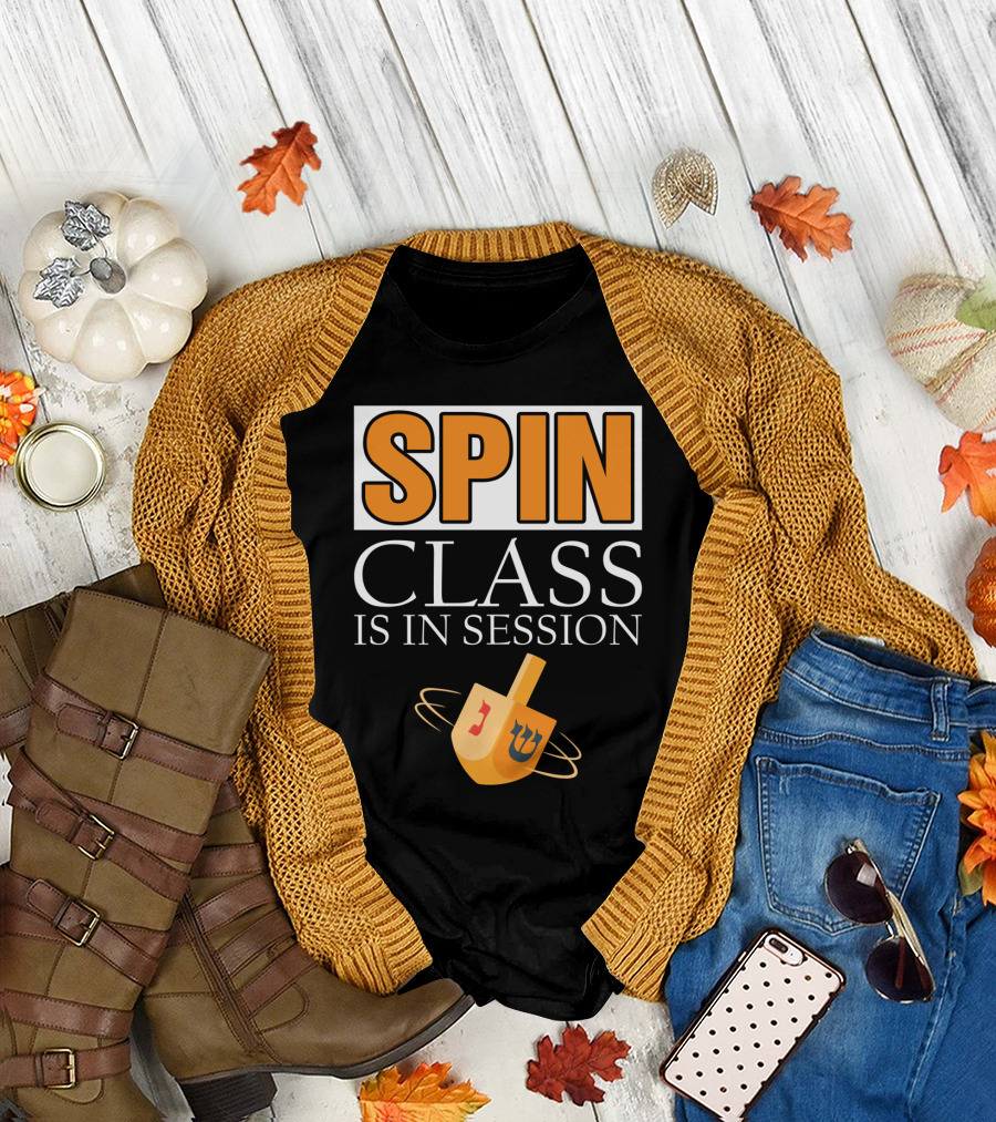 Spin Class Is In Session Dreidel Hanukkah T-Shirt