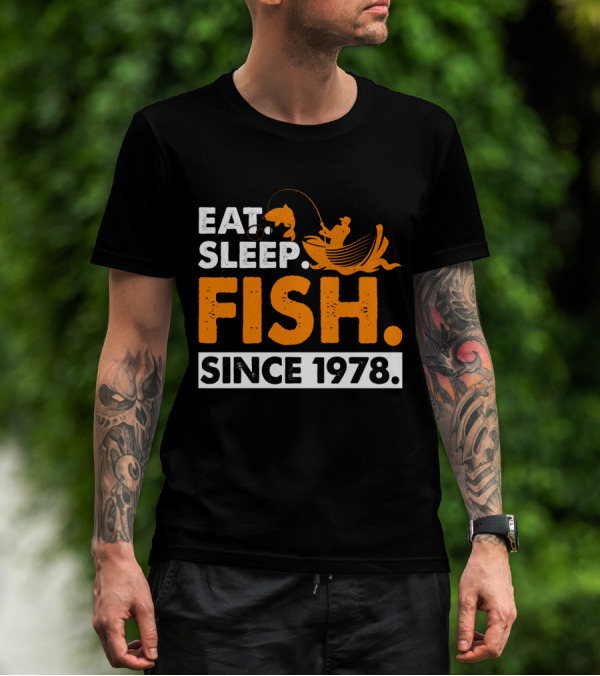 Eat Sleep Fish Since 1978 Vintage Fishing Enthusiast 41st Birthday T-Shirt