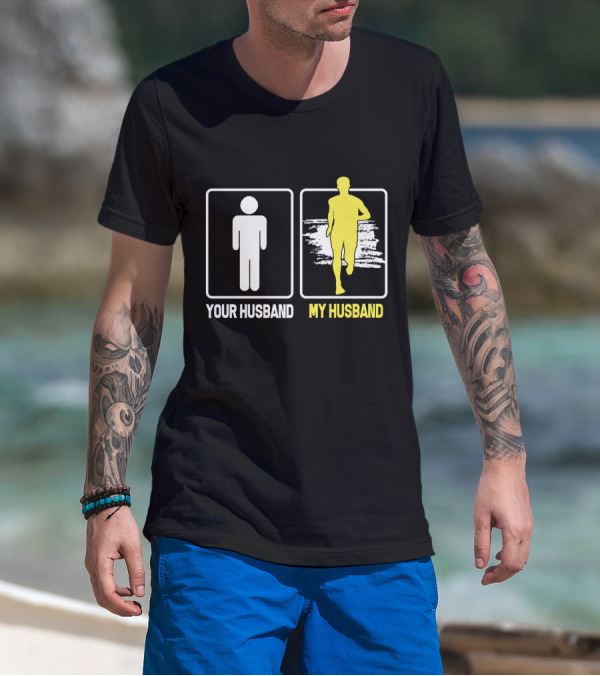 Your Husband My Husband Running T-Shirt