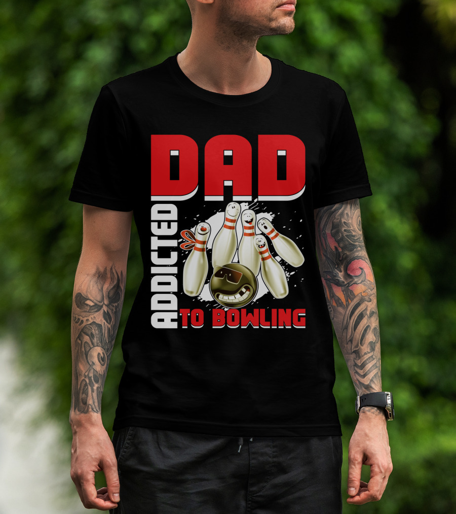 DAD ADDICTED TO BOWLING Pin And Ball Graphics T-Shirt
