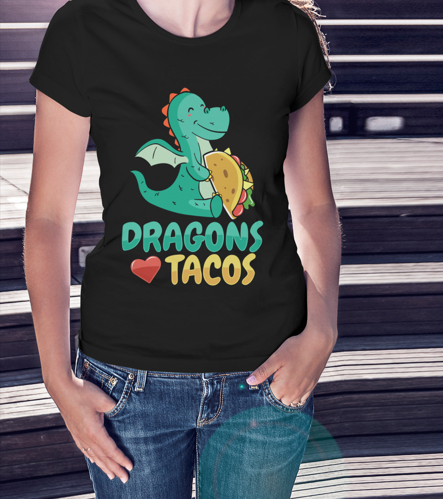 DRAGONS LOVE TACOS T-Shirt