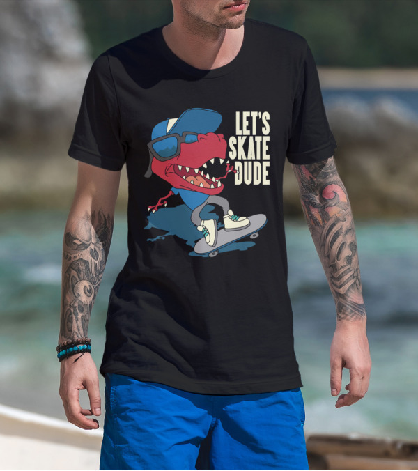 LET'S SKATE DUDE T-REX WITH CAP AND SUNGLASSES ON SKATEBOARD T-Shirt