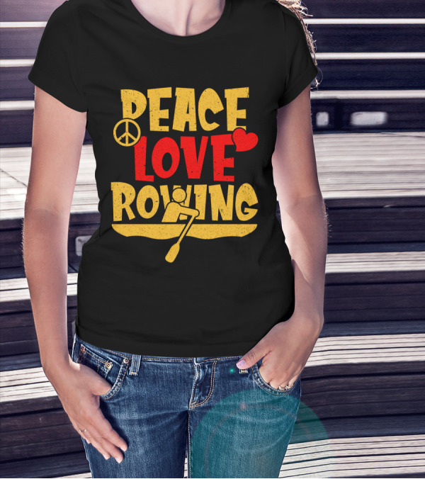 Peace Love Rowing Iconic Peace Symbol Heart Row Boat T-Shirt