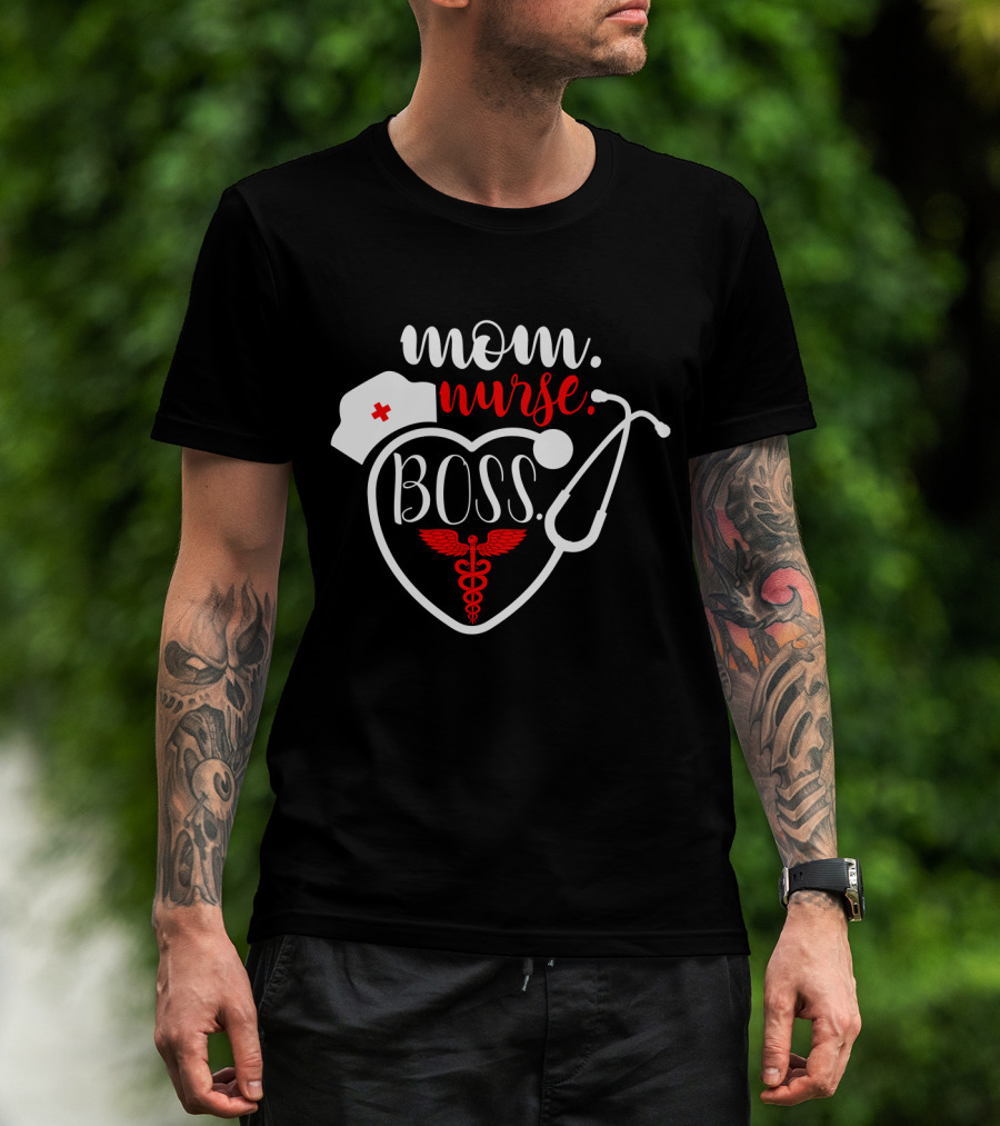 Mom Nurse Boss Heart Stethoscope Caduceus T-Shirt