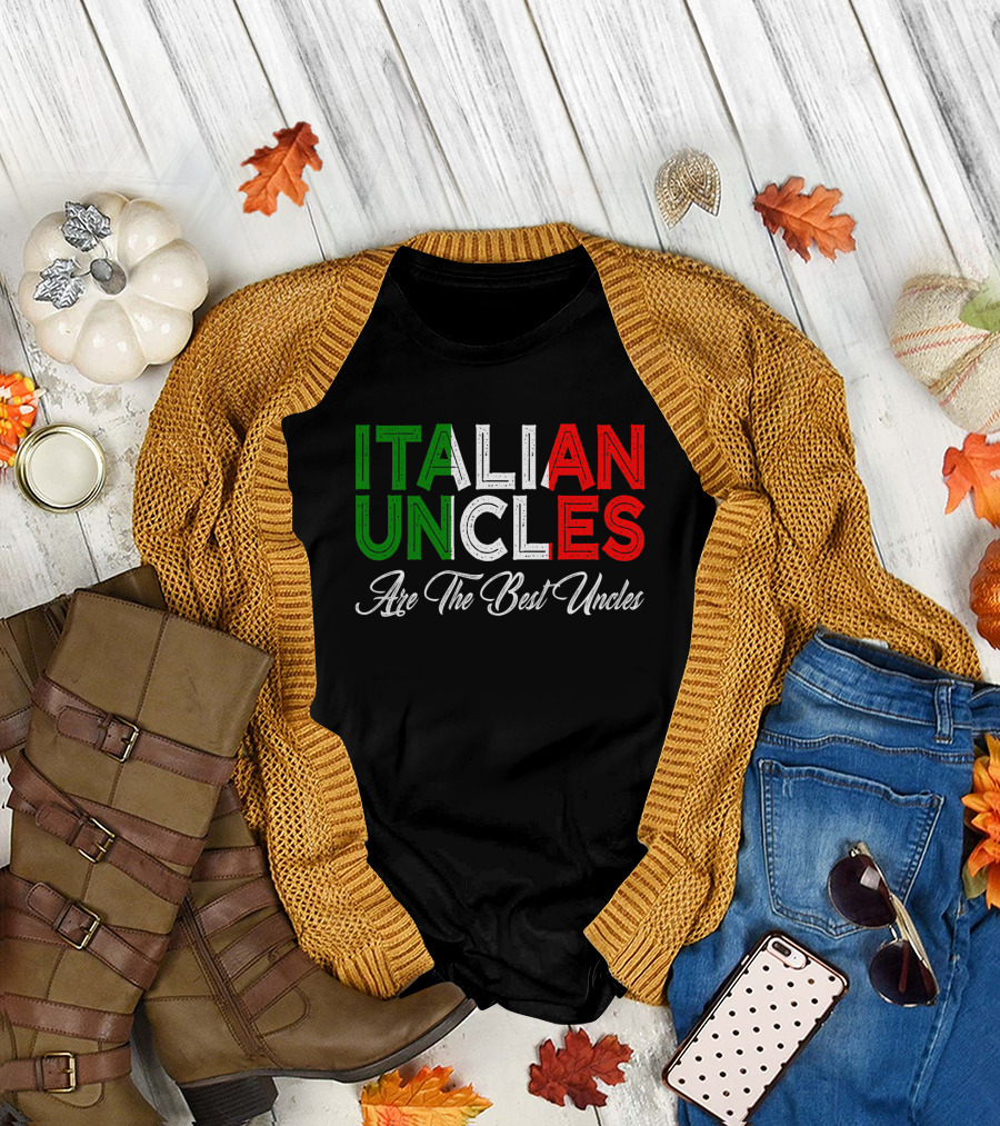 Italian Uncles Are The Best Uncles Tricolore Text T-Shirt