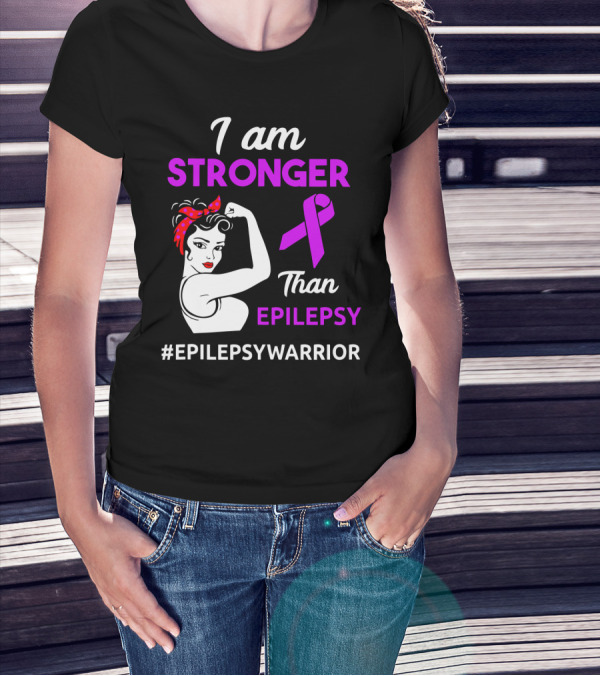 I Am Stronger Than Epilepsy #EpilepsyWarrior T-Shirt